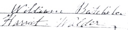 Harriett Walder and William Batchelor signatures